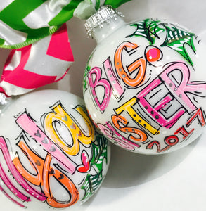 Orders Placed after 11/17 will Arrive after Christmas. ORNAMENT, PERSONANLIZED BIG SIS/BRO Ornament